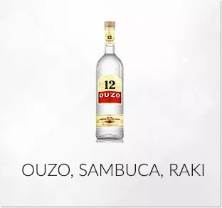 OUZO, SAMBUCA, RAKI